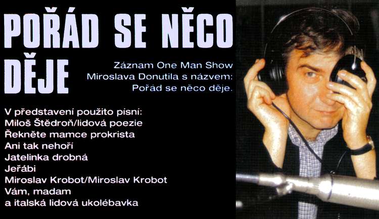 POŘÁD DE NĚCO DĚJE cd ONE MAN SHOW Miroslava Donutila